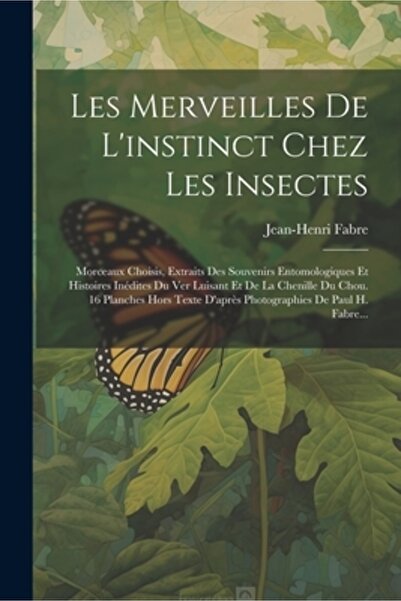Legare Street Pr Les Merveilles De L'instinct Chez Les Insectes: Morceaux Cho...
