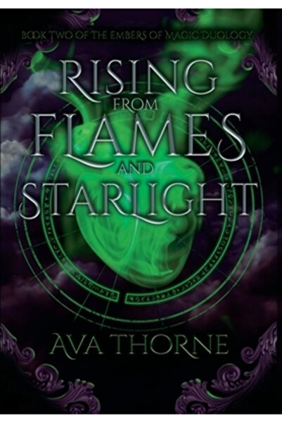 INDEPENDENT CAT Ridicându-se din flăcări și lumina stelelor: Cartea a doua din duologia Jăraticii magiei