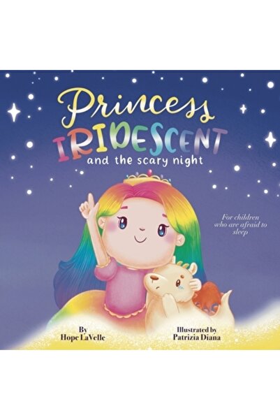 INDEPENDENT CAT Prințesa Iridescent și Noaptea Înfricoșătoare: Pentru Copiii ...