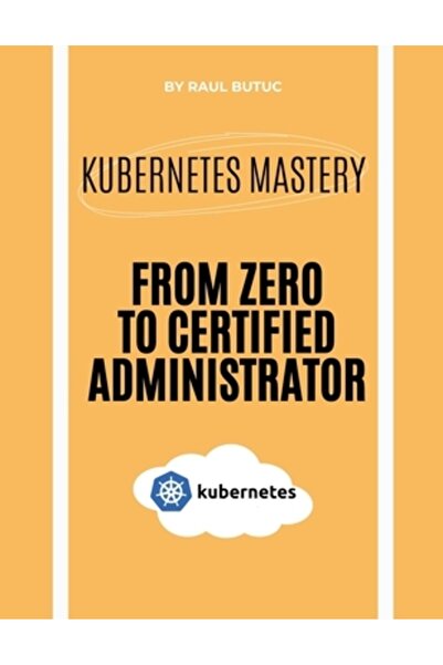 INDEPENDENT CAT Stăpânirea Kubernetes: De la zero la administrator certificat