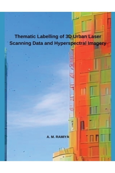 Independent Publ Etichetarea tematică a datelor de scanare laser 3D urbană și a imaginilor hiperspectrale