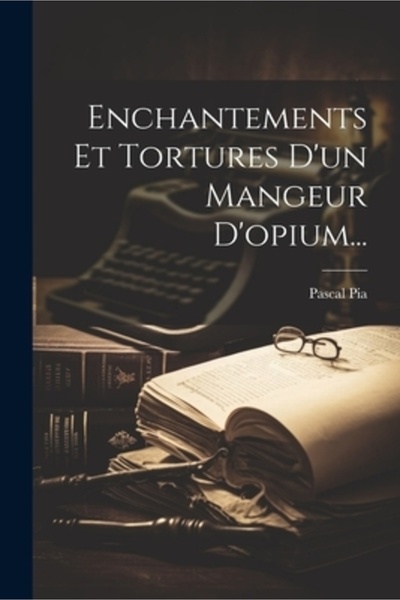 Legare Street Pr Enchantements Et Tortures D'un Mangeur D'opium...
