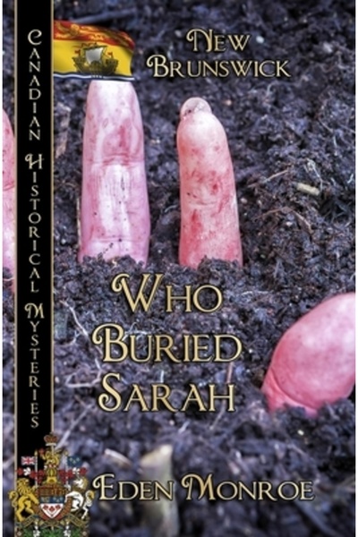 Firefly Books Ltd Cine a îngropat-o pe Sarah: New Brunswick