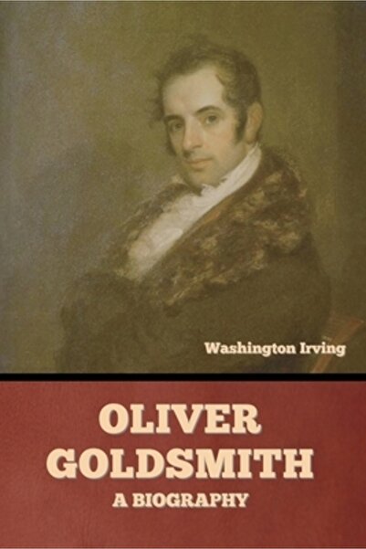 Bibliotech Pr Oliver Goldsmith: O biografie