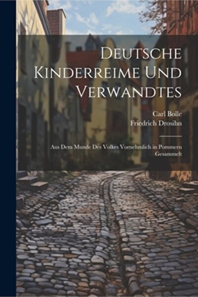 Legare Street Pr Deutsche Kinderreime Und Verwandtes: Aus Dem Munde Des Volke...