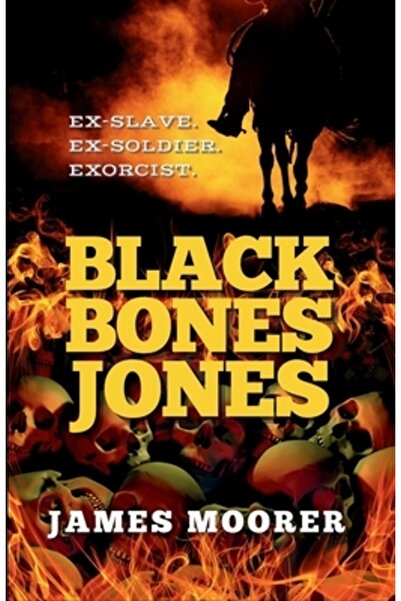 INDEPENDENT CAT Black Bones Jones: Fost sclav. Fost soldat. Exorcist.