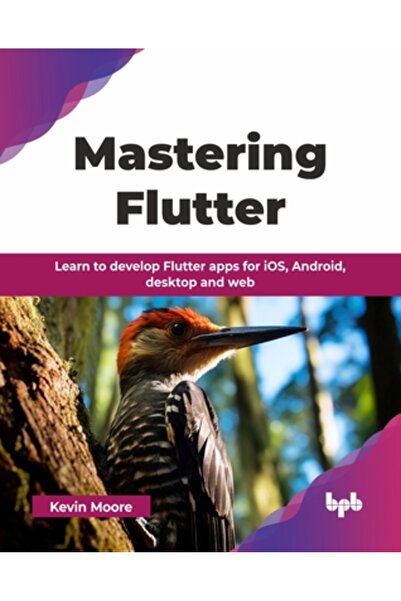 INDEPENDENT CAT Stăpânirea Flutter: Învață să dezvolți aplicații Flutter pentru iOS, Android, desktop și web (Ediție în limba engleză)