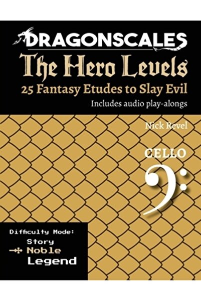 INDEPENDENT CAT DragonScales Nivelurile Eroilor Cello Noble: 25 Etudes Fantasy to Slay Evil pentru vioară, violă și ce