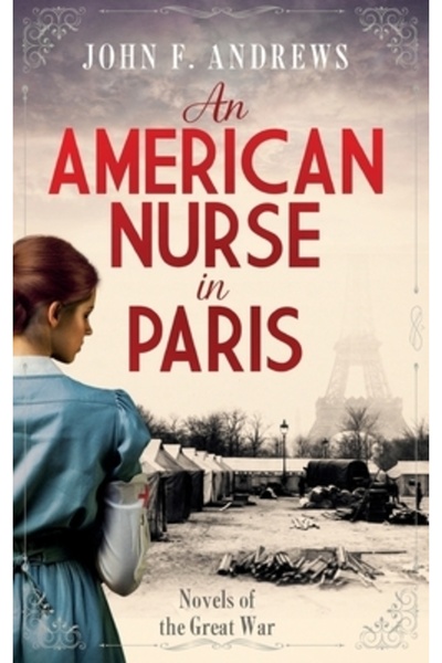 INDEPENDENT CAT O asistentă americană la Paris: Romane ale Marelui Război