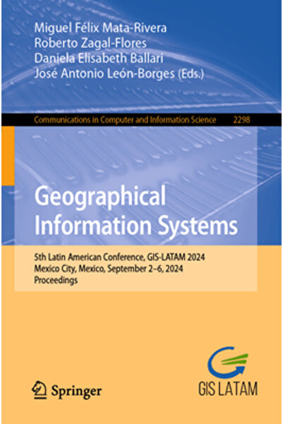 Springer Nature Sisteme Informaționale Geografice: a 5-a Conferință Latino-Am...