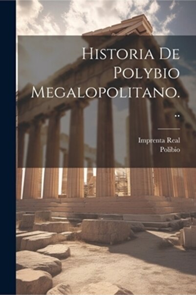 Legare Street Pr Historia De Polybio Megalopolitano...