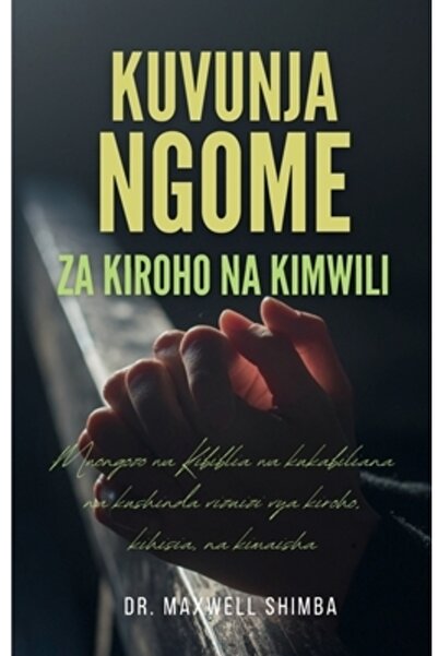 INDEPENDENT CAT Kuvunja Ngome: Za Kiroho na Kimwili: Mwongozo wa Kibiblia wa ...