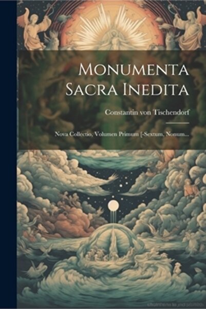 Legare Street Pr Monumenta Sacra Inedita: Nova Collectio Volumen Primum [-sextum Nonum...