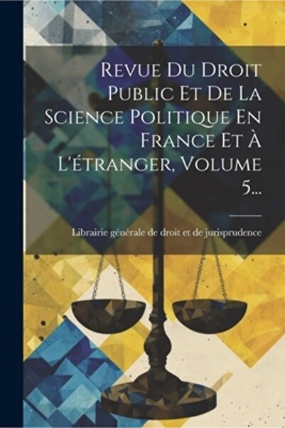 Legare Street Pr Revue Du Droit Public Et De La Science Politique En France Et