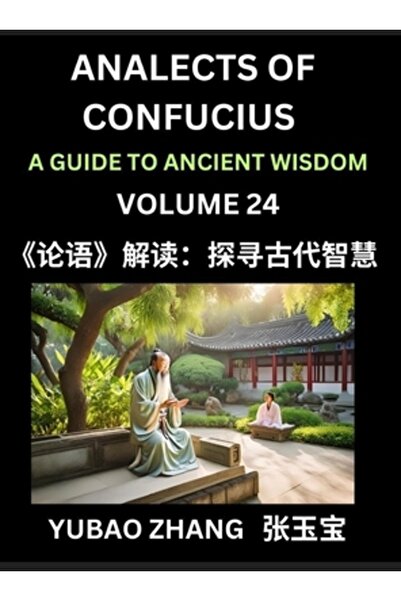 INDEPENDENT CAT Analectele lui Confucius (Partea a 24-a) - Un ghid către înțe...