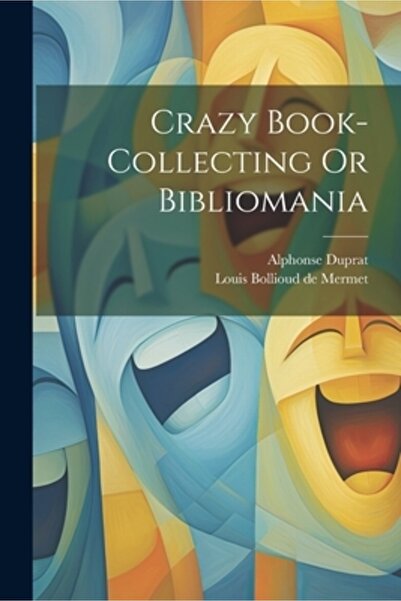 Legare Street Pr Colecționarea nebună de cărți sau bibliomania