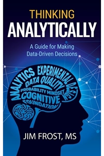 Anr Pub Gândire analitică: Un ghid pentru luarea deciziilor bazate pe date