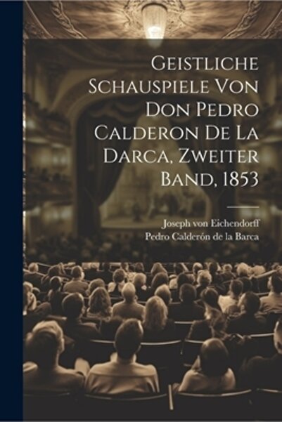 Legare Street Pr Geistliche Schauspiele von Don Pedro Calderon de la Darca Zw...