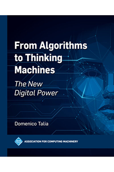 Acm Books De la algoritmi la mașini gânditoare: Noua putere digitală