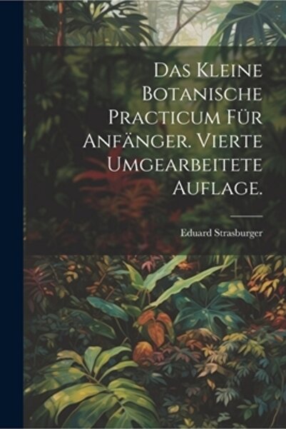 Legare Street Pr Das kleine botanische Practicum f