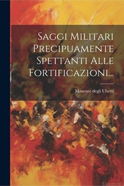 Legare Street Pr Saggi Militari Precipuamente Spettanti Alle Fortificazioni...