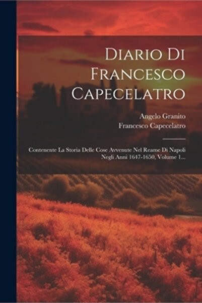 Legare Street Pr Diario Di Francesco Capecelatro: Contenente La Storia Delle ...
