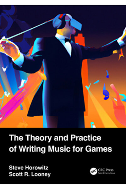 Crc Pr Inc Teoria și practica scrierii muzicii pentru jocuri