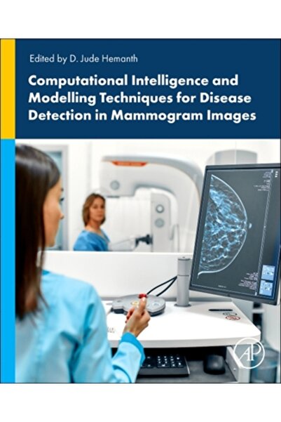 Academic Pr Inc Inteligență computațională și tehnici de modelare pentru detectarea bolilor în imaginile mamografice