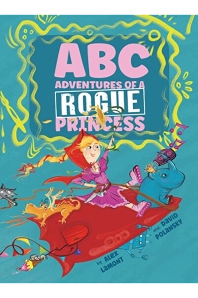 INDEPENDENT CAT Aventurile unei prințese necinstite: Povești cu rima alfabetu...