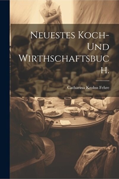 Legare Street Pr Neuestes Koch- und Wirthschaftsbuch.