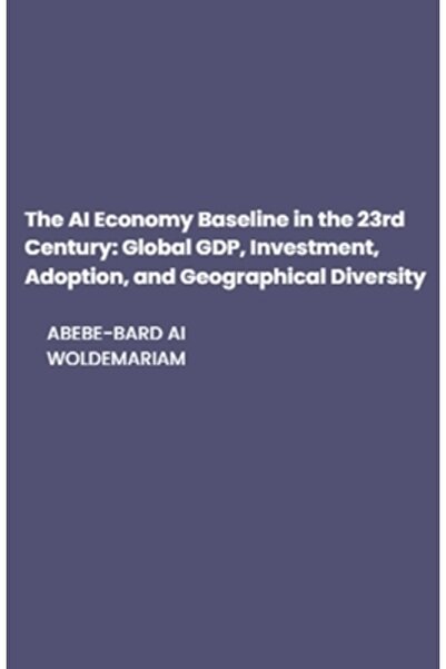 Massetti Pub Nivelul de referință al economiei bazate pe inteligența artificială în secolul al XXIII-lea: Adoptarea investițiilor în PIB-ul global și scăderea geografică
