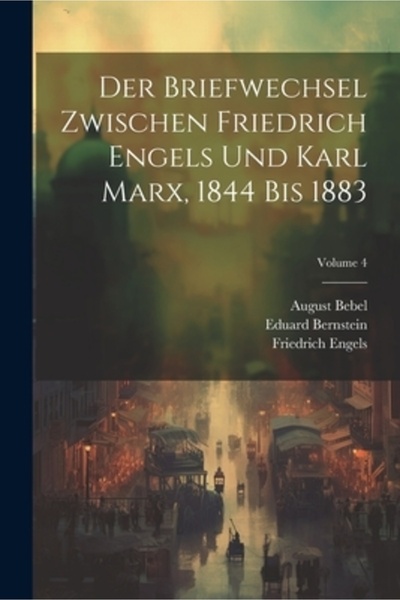 Legare Street Pr Der Briefwechsel Zwischen Friedrich Engels Und Karl Marx 184...