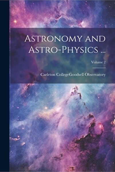 Legare Street Pr Astronomie și Astrofizică ...; Volumul 2