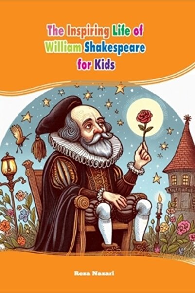 Effortless Math Education Viața inspiratoare a lui William Shakespeare pentru...