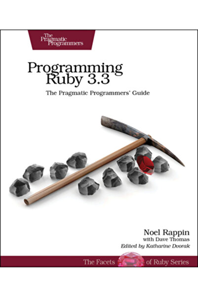 Pragmatic Bookshelf Programarea în Ruby 3.3: Ghidul programatorului pragmatic
