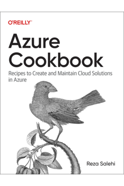 OReilly Media Carte de bucate Azure: Rețete pentru crearea și întreținerea so...