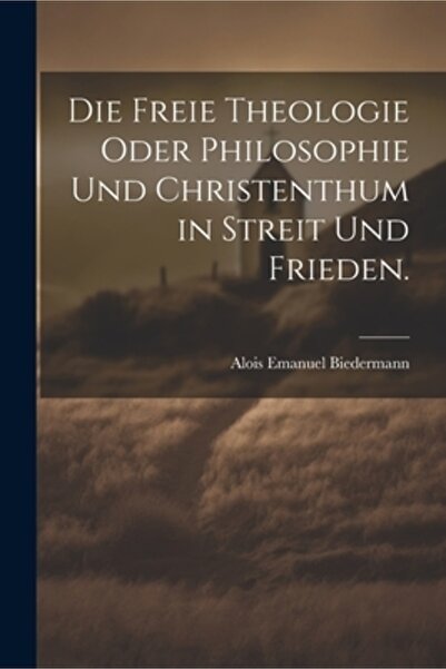 Legare Street Pr Die free Theologie oder Philosophie und Christenthum in Stre...