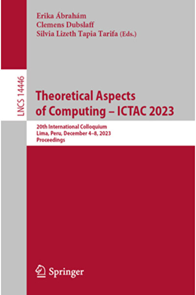 Springer Nature Aspecte teoretice ale informaticii - Ictac 2023: Al 20-lea Co...