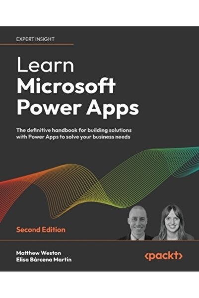 Packt Pub Învățați Microsoft Power Apps - Ediția a doua: Manualul definitiv p...