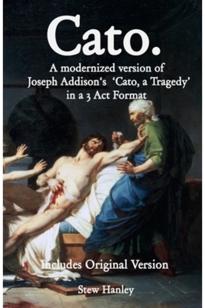 INDEPENDENT CAT Cato. O versiune modernizată a piesei „Cato, o tragedie” de J...