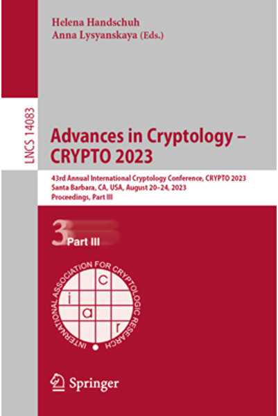 Springer Nature Progrese în criptologie - Crypto 2023: a 43-a Conferință Inte...