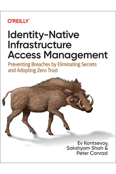 OReilly Media Gestionarea accesului la infrastructura nativă pentru identitat...