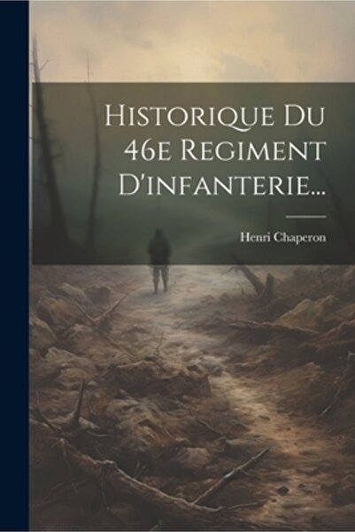 Legare Street Pr Historique Du 46e Regiment D'infanterie...