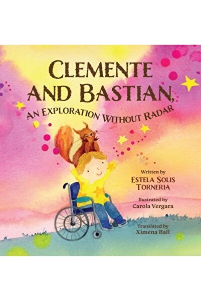 Bookbaby Clemente și Bastian, o explorare fără radar: O poveste despre prietenie, empatie și curaj