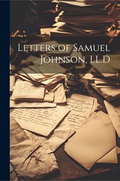 Legare Street Pr Scrisorile lui Samuel Johnson, LL.D.