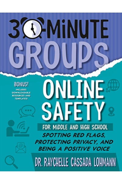 Natl Ctr For Youth Issues Grupuri de 30 de minute: Siguranța online: Identifi...