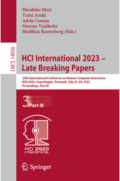 Springer Nature Hci International 2023 - Late Breaking Papers: 25th Internati...