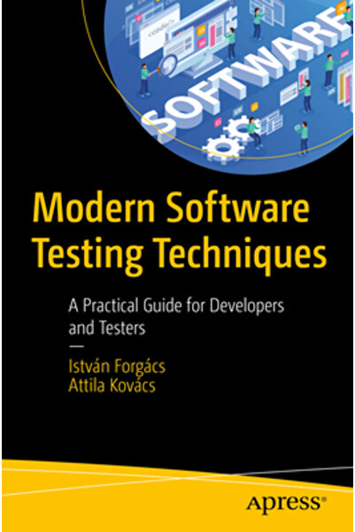 Apress Tehnici moderne de testare software: Un ghid practic pentru dezvoltatori și testeri