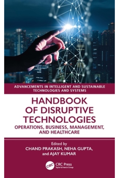 Crc Pr Inc Manual de tehnologii disruptive: Managementul operațiunilor și asi...