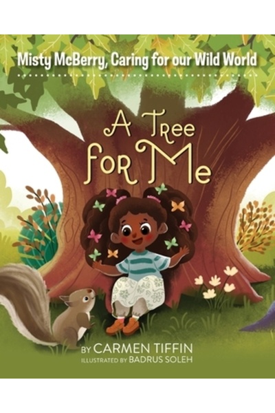 Vertel Pub Misty McBerry Îngrijirea lumii noastre sălbatice: Un copac pentru ...